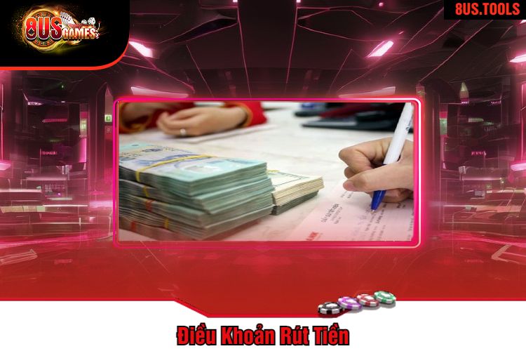 Điều Khoản Rút Tiền